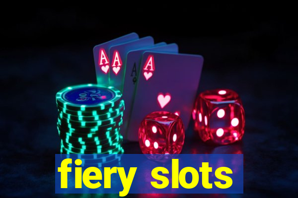 fiery slots